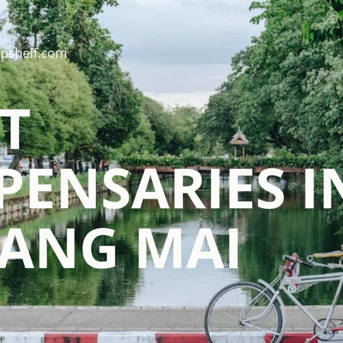Best Dispensaries in Chiang Mai